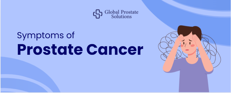 Symptoms of Prostate Cancer in Men