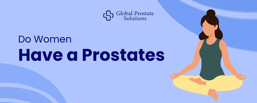 Do Women Have a Prostates