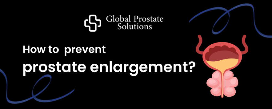 How to prevent prostate enlargement